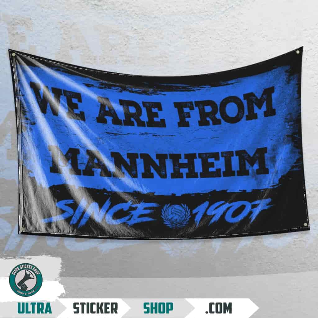 We are from Mannheim since 1907 Flagge