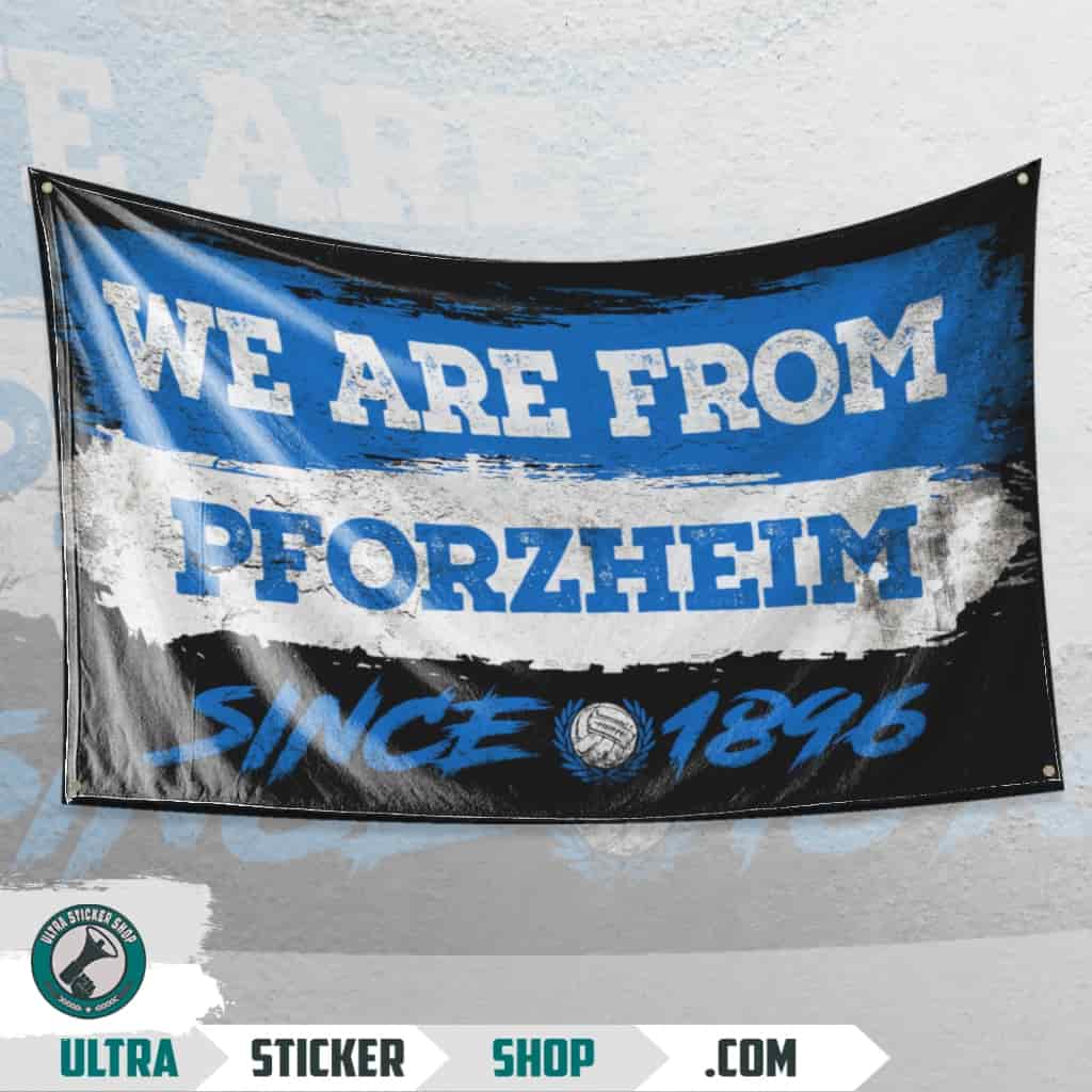 We Are From Pforzheim 1896 Flagge