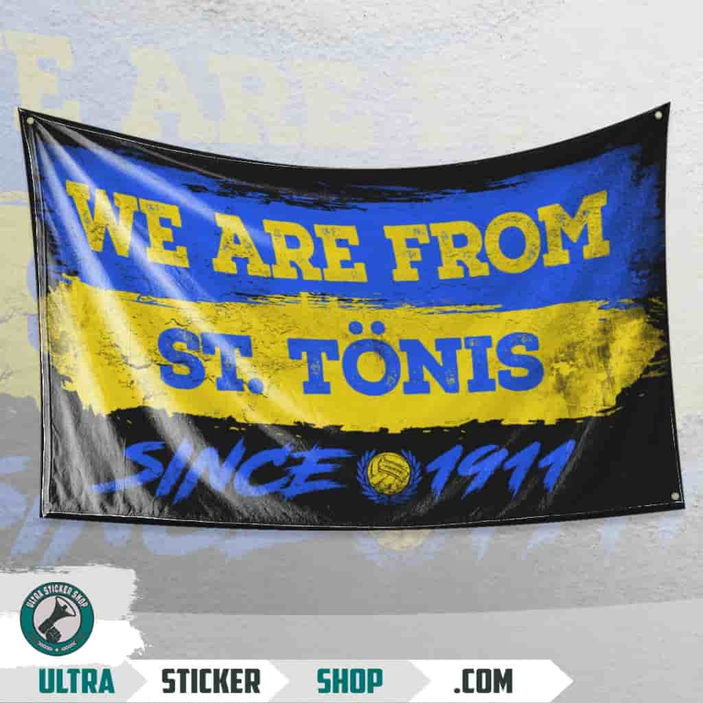 We Are From ST. Tönis 1911 Flagge